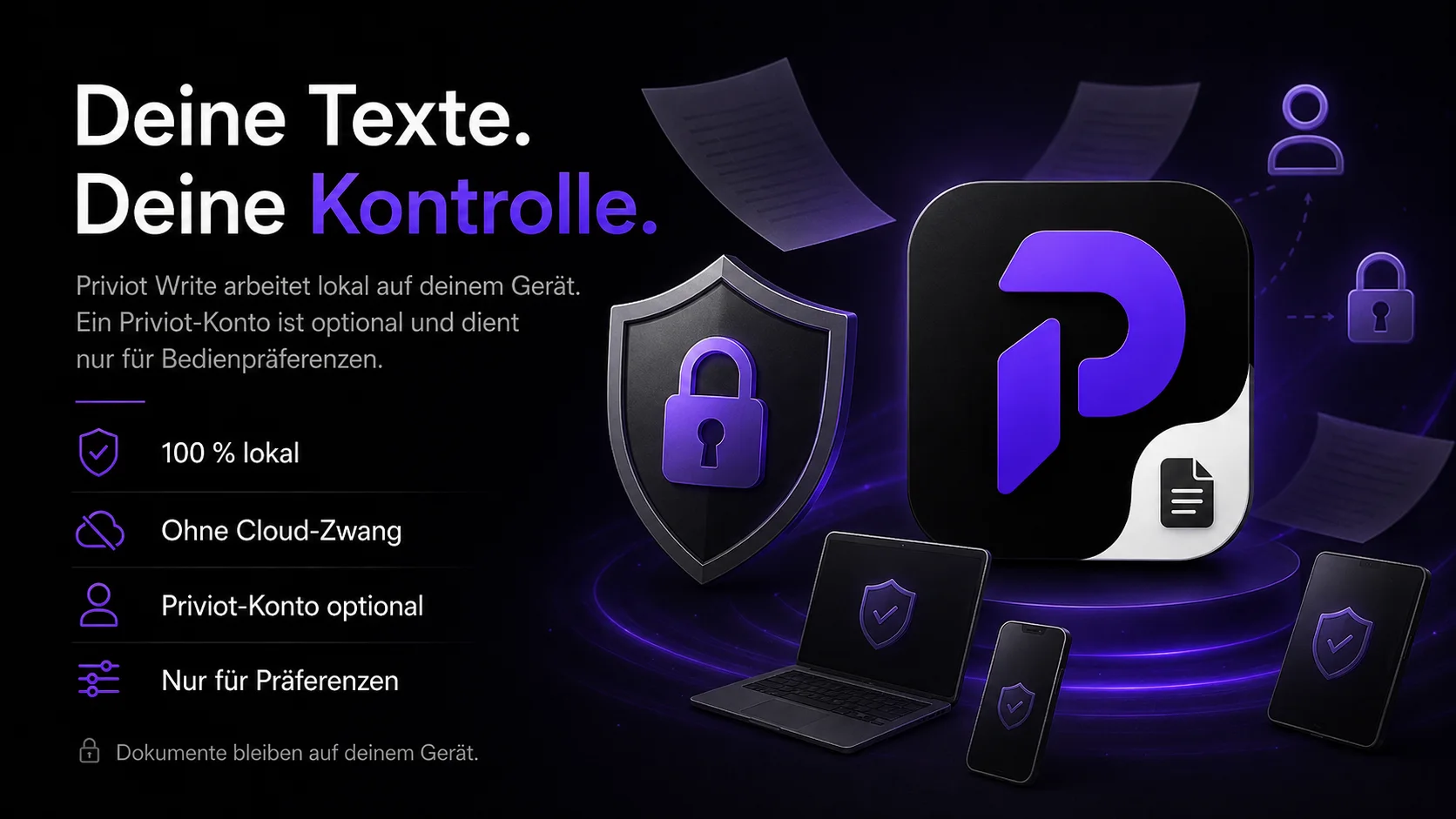 Deine Texte, deine Kontrolle: Priviot Write arbeitet lokal, ein Priviot-Konto ist optional